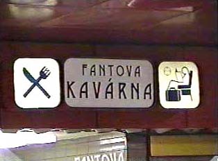 A restaurant front with the name Fantova Kavárna